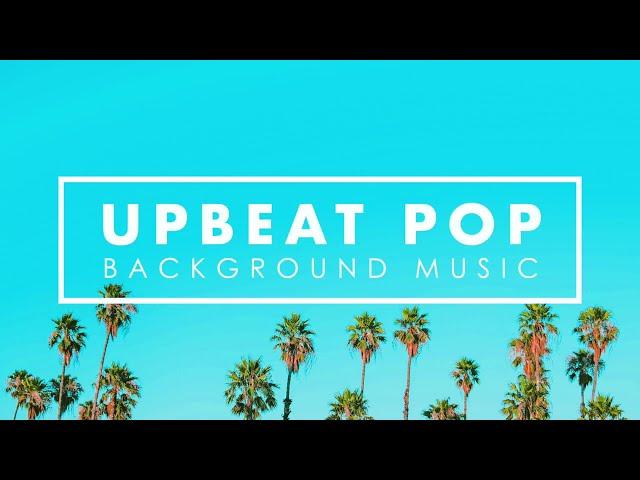 Upbeat Instrumental Music | Energetic Happy Upbeat Background Music to Work, Study, Workout