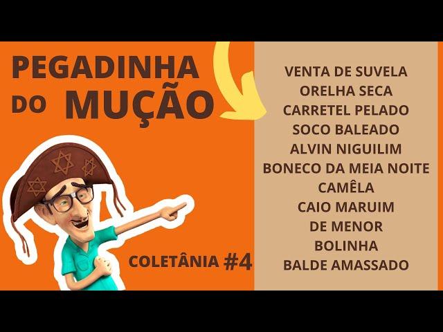 PEGADINHA DO MUÇÃO ANTIGAS (AS MELHORES) 4