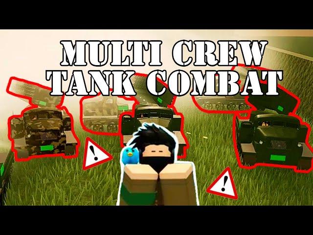 MULTI CREW TANK COMBAT BE LIKE