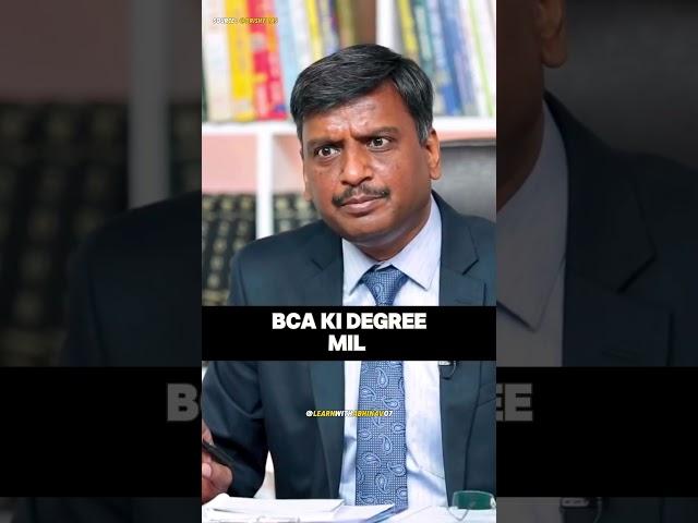He bought the BCA degree ~ 