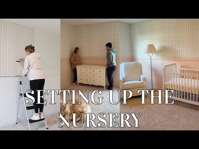 SETTING UP THE NURSERY! classic baby girl nursery | wallpaper, wainscoting, & baby furniture