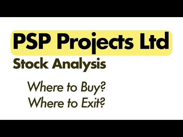 PSP Projects Limited Share Analysis | Investment Strategy for Long Term Investors