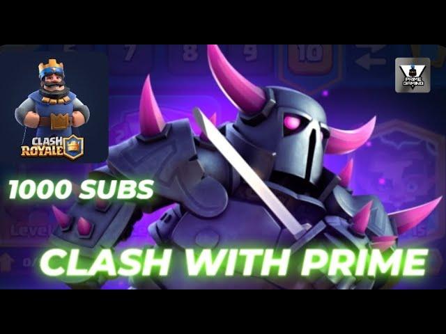 Prime Is Live | Clash Tournament Discussion | 1K Subscribers Goal | Clash Royale