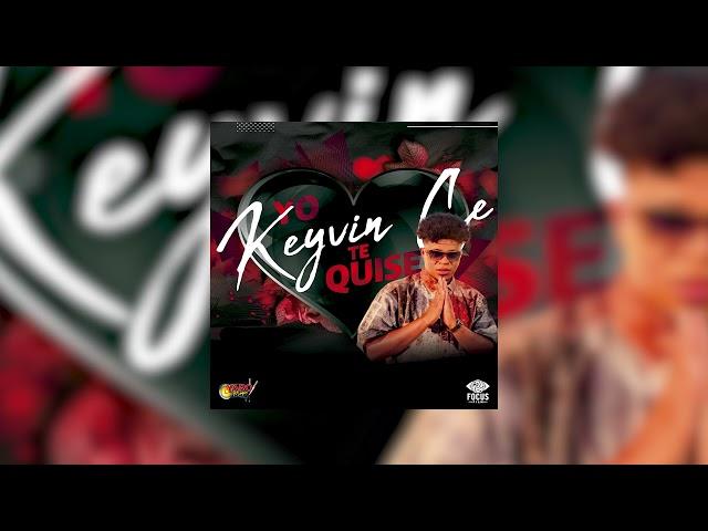 Yo Te Quise - Keyvin Ce (Original)