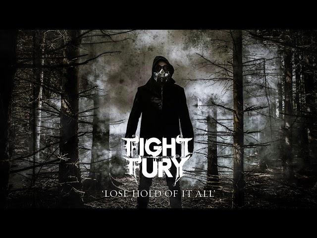 Fight The Fury: Lose Hold Of It All (Official Audio)