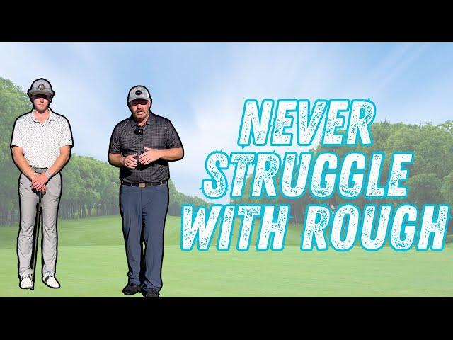 Never Struggle With Hitting Out of The Rough Again!