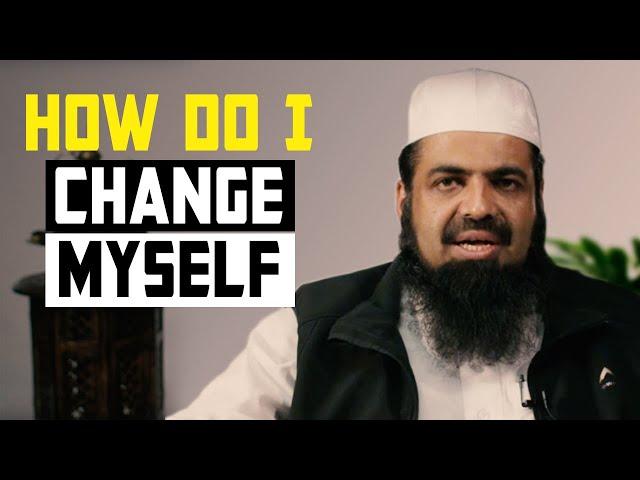 How Do I Change My Life Around? | Sheikh Sulaiman Moola