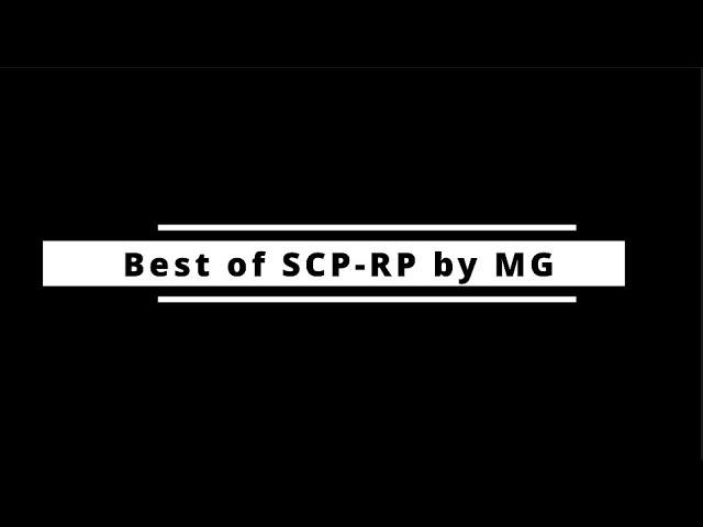 Best of SCP-RP by MG