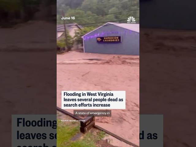 Flooding in West Virginia leaves several people dead as search efforts increase.