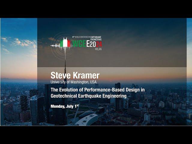 Steve Kramer: The Evolution of Performance-Based Design in Geotechnical Earthquake Engineering