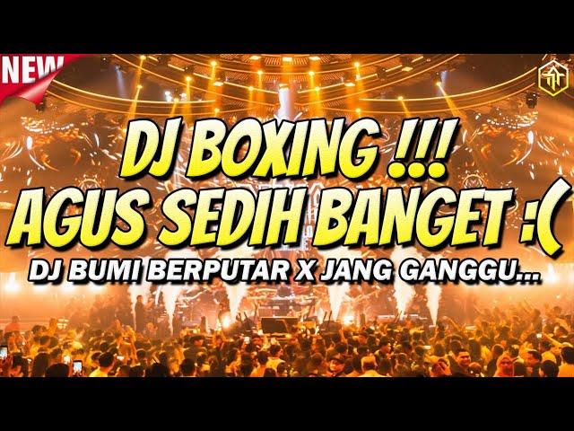 DJ BOXING AGUS SEDIH BANGET !!! DJ JUNGLE DUTCH FULL BASS BETON TERBARU 2024