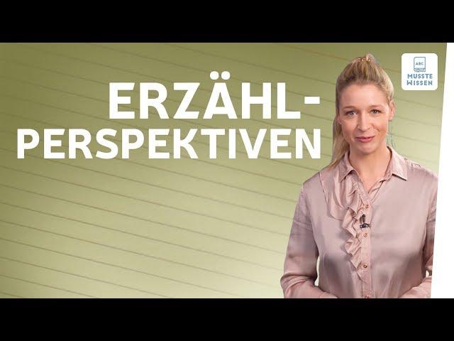 Erzählperspektiven I musstewissen I Deutsch