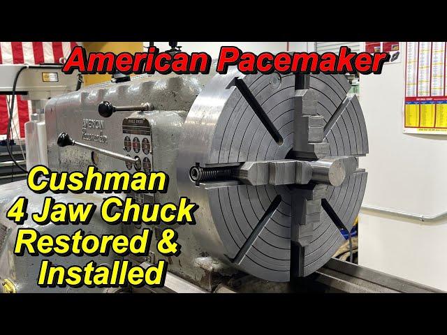 Restoring Cushman 4 Jaw Chuck Part 2