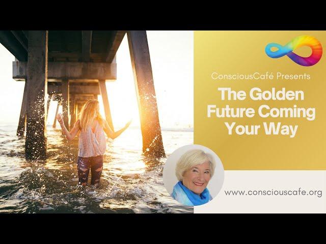 The Golden Future Coming Your Way | with DIANA COOPER