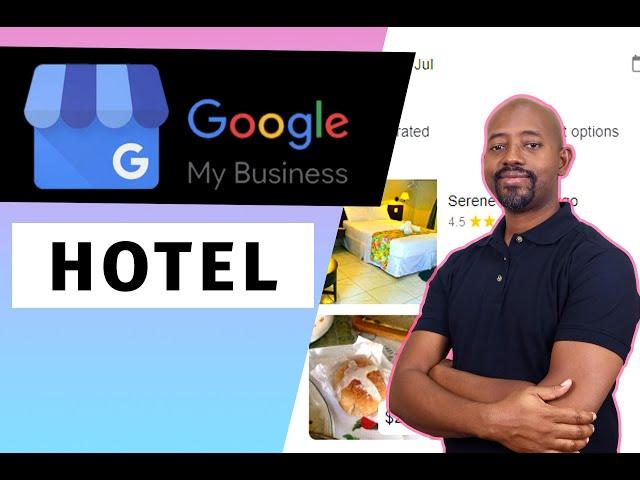 How To Setup Google My Business for Hotels