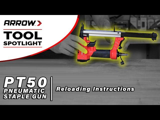 How To Load Arrow's PT50 Pneumatic Staple Gun