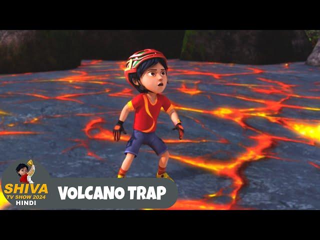 Volcano Trap | ज्वालामुखी का जाल | Action Cartoon | शिवा Ep 159 | Shiva TV Show 2024 Hindi