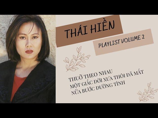 Thái Hiền Playlist Volume 2