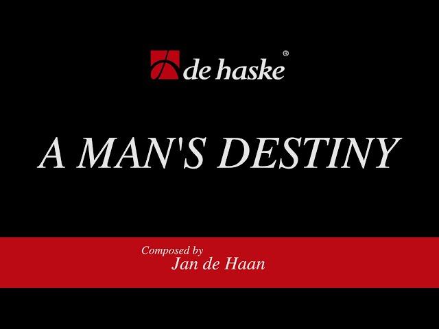 A Man’s Destiny – Jan de Haan