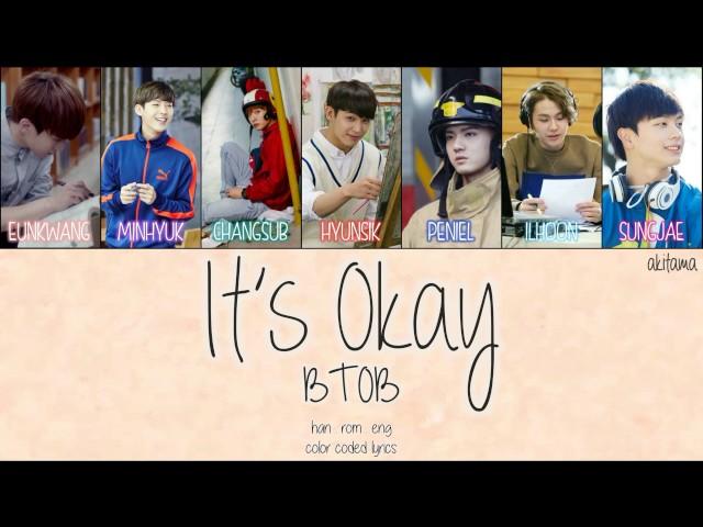 It's Okay (괜찮아요) - BTOB (비투비) [Han/Rom/Eng] Color Coded Lyrics