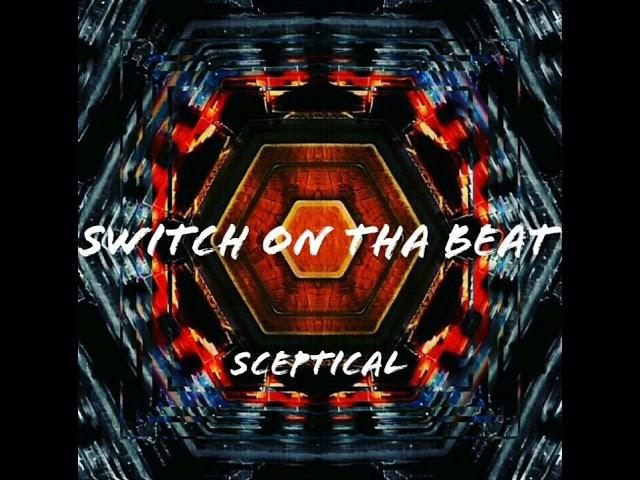 Sceptical Instrumental (Produced by SwitchOnThaBeat)