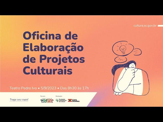 Oficina de Elaboração de Projetos Culturais