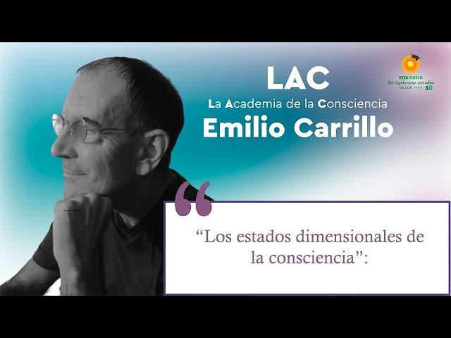 Los estados dimensionales de la consciencia, Emilio Carrillo en Ecocentro TV.