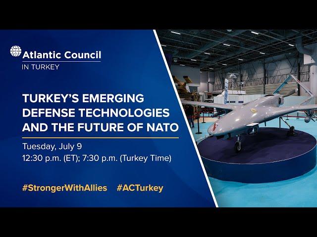 Turkey’s emerging defense technologies and the future of NATO