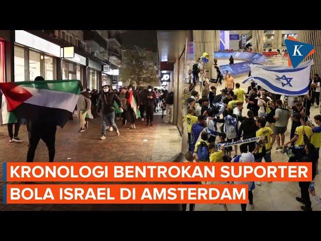 Kronologi Bentrokan Pendukung Sepak Bola Israel di Amsterdam