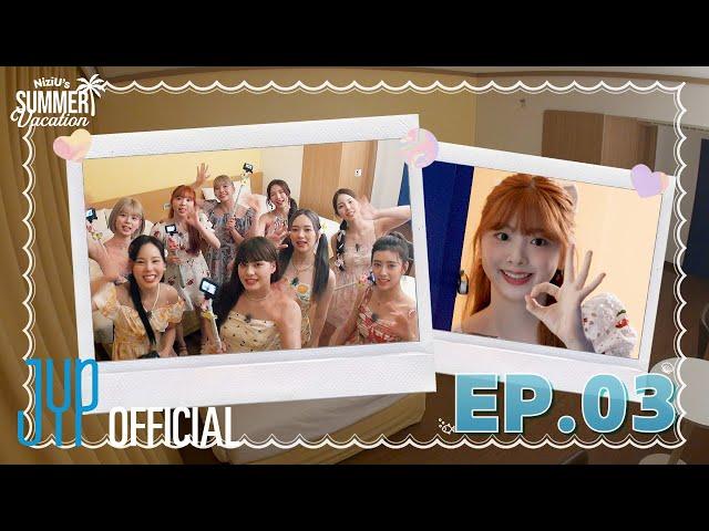 [NiziU LOG] NiziU's Summer Vacation ep3