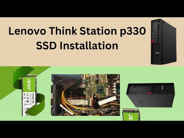 Lenovo Think Station p330 SSD Installation /speed up Lenovo desktop /SSD