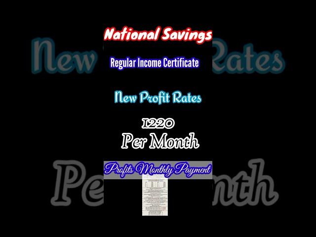 Regular Income Certificate New Profit Rates 2024 | National Saving New Update About New Profit Rates