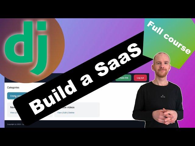 Full Django Course - Build A SaaS From Scratch