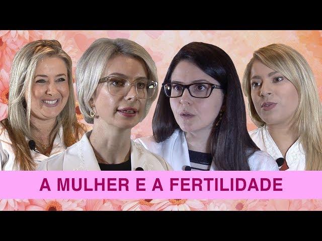 A Mulher e a Fertilidade