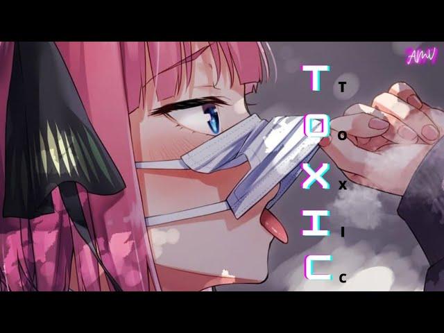 BoyWithUke - Toxic - Amv [ Anime MV ]