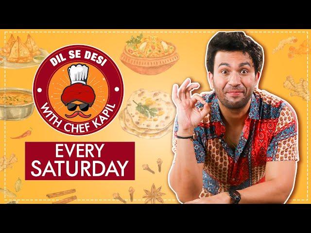 Dil Se Desi With Kapil Verma Only On Swaad Anusaar | Every Saturday @4.30 PM