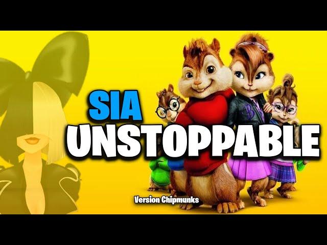 Unstoppable - Sia (Version Chipmunks - Lyrics/Letra)