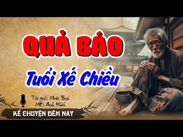 Truyện vừa nghe vừa ngủ: “QUẢ BÁO TUỔI XẾ CHIỀU” | Nghe Truyện Ngủ Ngon # Nghetruyendengu