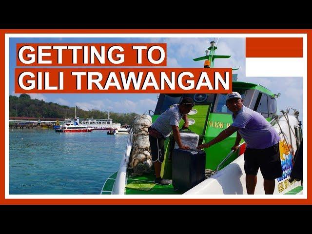 Gili Trawangan | How to Get to Gili Islands from Bali - a Video Guide