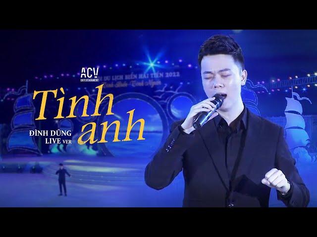 TÌNH ANH - Đình Dũng Hát Live Cực Hay Trong Lễ Hội Du Lịch Biển Hải Tiến 2022