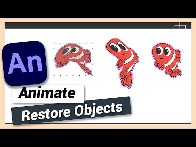 Restore Transformed Object | Adobe Animate CC Tutorial