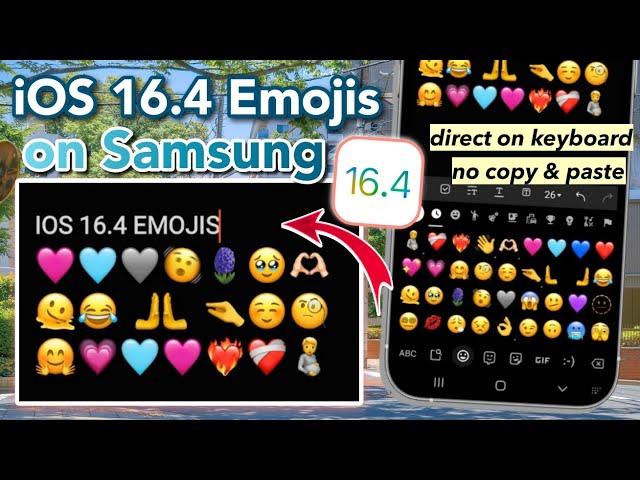 Get iOS 16.4 Emojis on Samsung direct on keyboard (no copy paste) 🩷🩵🩶