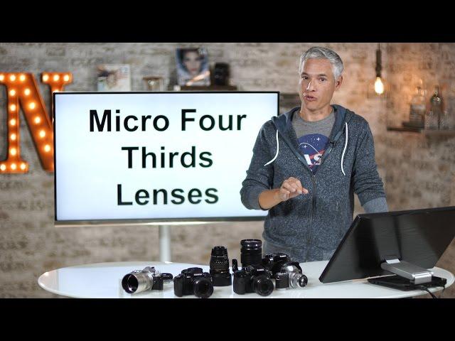 Micro Four Thirds Lenses & Adapters for Panasonic & Olympus OM-D Cameras: Quick Review