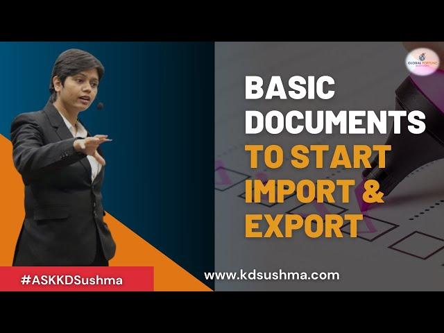 #kdsushma #globalfortune #documents Basic documents to start Export Import