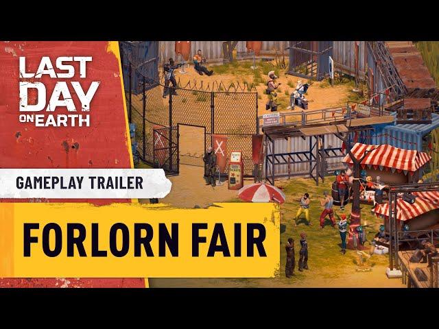 Last Day on Earth – Forlorn Fair Gameplay Trailer