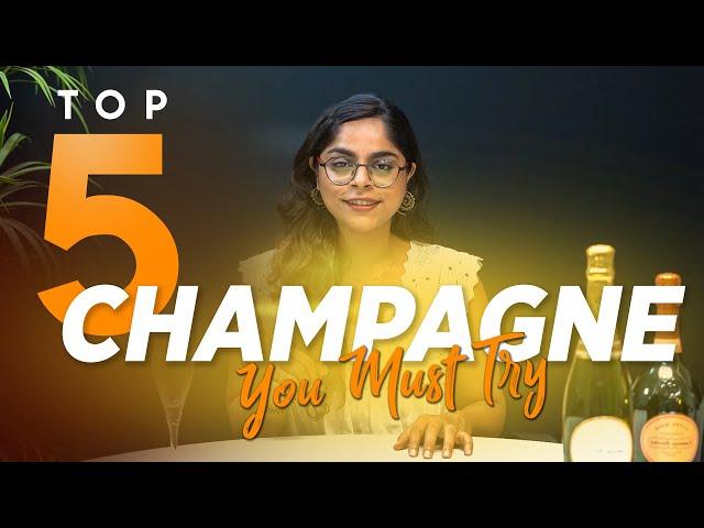 Top 5 Champagne you must try | Dom Pérignon | Veuve Clicquot | Nicolas Feuillatte & More