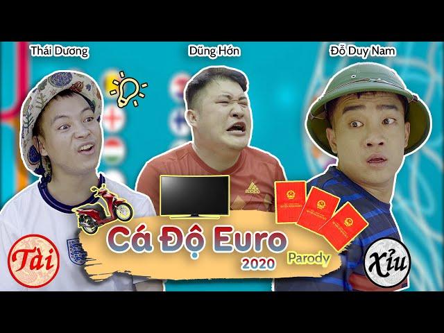 [Nhạc chế] CÁ ĐỘ EURO 2021 Parody | Đỗ Duy Nam, Thái Dương,Dũng Hớn,Chí Huy