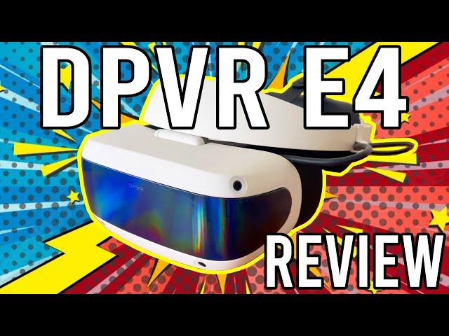 DPVR E4 Product Review