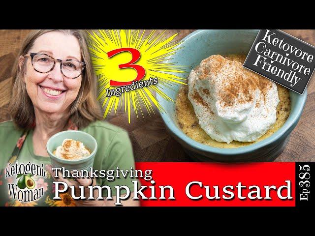 Thanksgiving Pumpkin Spice Custard | Carnivore and Keto Version only 3 Ingredients!