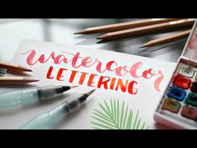 Water brush Lettering Tutorial: How-to Hand Letter with Watercolors